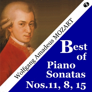 モーツァルト：ベスト・オブ・ピアノ・ソナタ　第11・8・15番