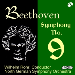 ベートーヴェン：交響曲第９番「合唱付き」／北ドイツ交響楽団／ウィルヘルム･ローア(指揮）